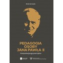 Pedagogia osoby Jana Pawła II. Interpretacja egzystencjalna